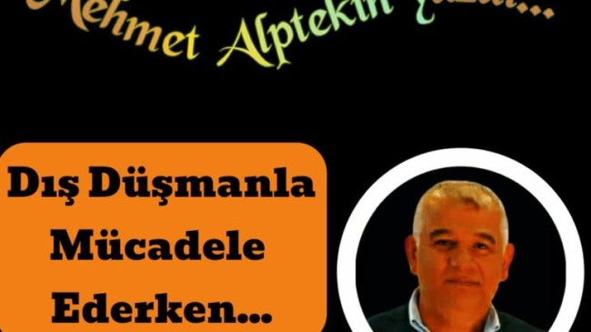 Türkiye Dış Düşmanla Mücadele Ederken İçeride Kimler Engellemeye Çalışıyor?